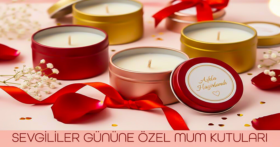 Sevgililer Günü Özel Mum Kutuları